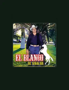 Dengarkan El Blanco de Sinaloa, tonton video musik, baca bio, lihat tanggal tur & lainnya!