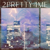 2pretty4me - Single - Fauwy6