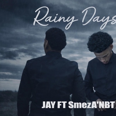 Rainy Days (feat. Jay) - Single