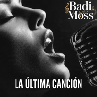 La Última Canción - Badi Moss Cover Art