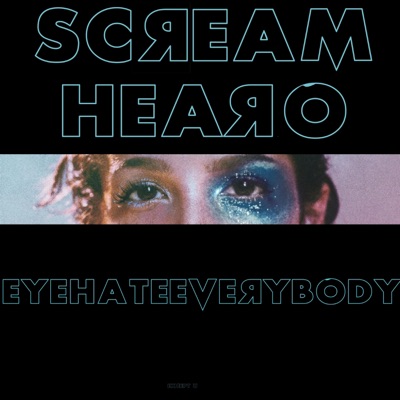 EYEHATEEVEЯYBODY (except u) - Single
