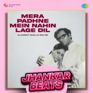 Mera Padhne Mein Nahin Lage Dil (Jhankar Beats)