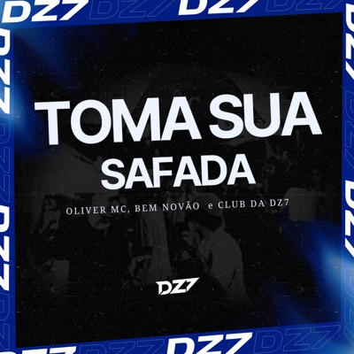 TOMA SUA SAFADA - Single