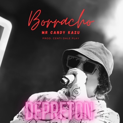Borracho (feat. Centi Dale Play) - Single