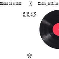 2.2.4.7 (feat. Mbuso de Mbazo) - Single - Kodak_alakine