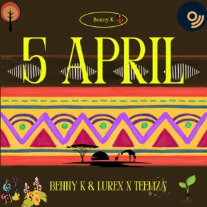 5 April (feat. Lurex & Teemza)