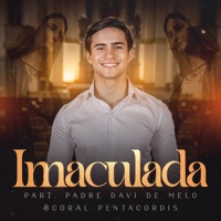Imaculada (feat. Padre Davi de Melo & Coral Pentacordis) - Single - Hugo Alvarez