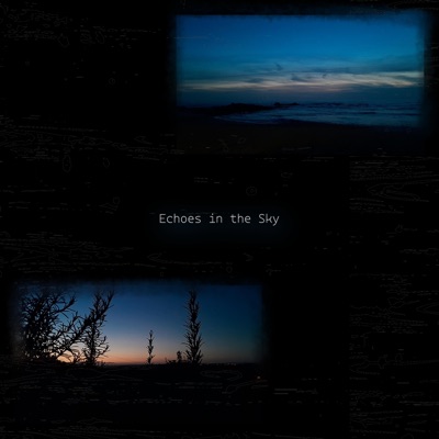Echoes in the Sky - Single