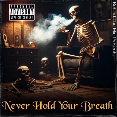 NEVER HOLD YOUR BREATH - Single