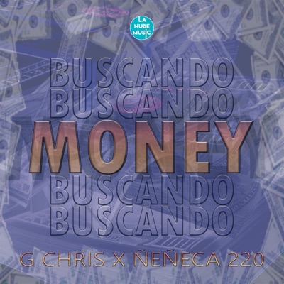 Buscando Money (feat. G Chris) - Single