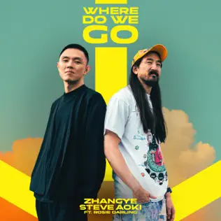 ZHANGYE, Steve Aoki & Rosie Darling – Where Do We Go – Single (2025)