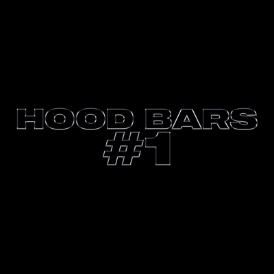 HOOD BARS #1 - Single