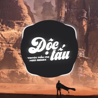 Độc Tấu (EDM Remix) [feat. Yamix Hầu Ca & Hades] - Single