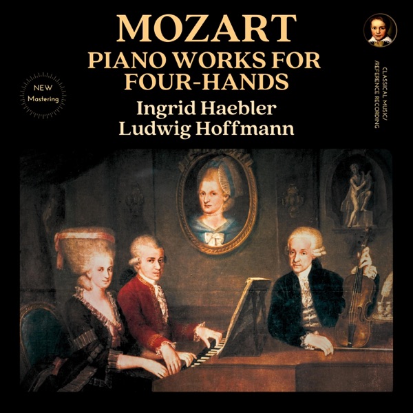 Mozart: Piano Works for Four-Hands by Ingrid Haebler & Ludwig Hoffmann (2025 Remastered, Studio 1959)