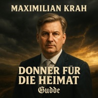 Maximilian Krah – Donner für die Heimat - Single - Gudde