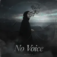 No Voice — Monty