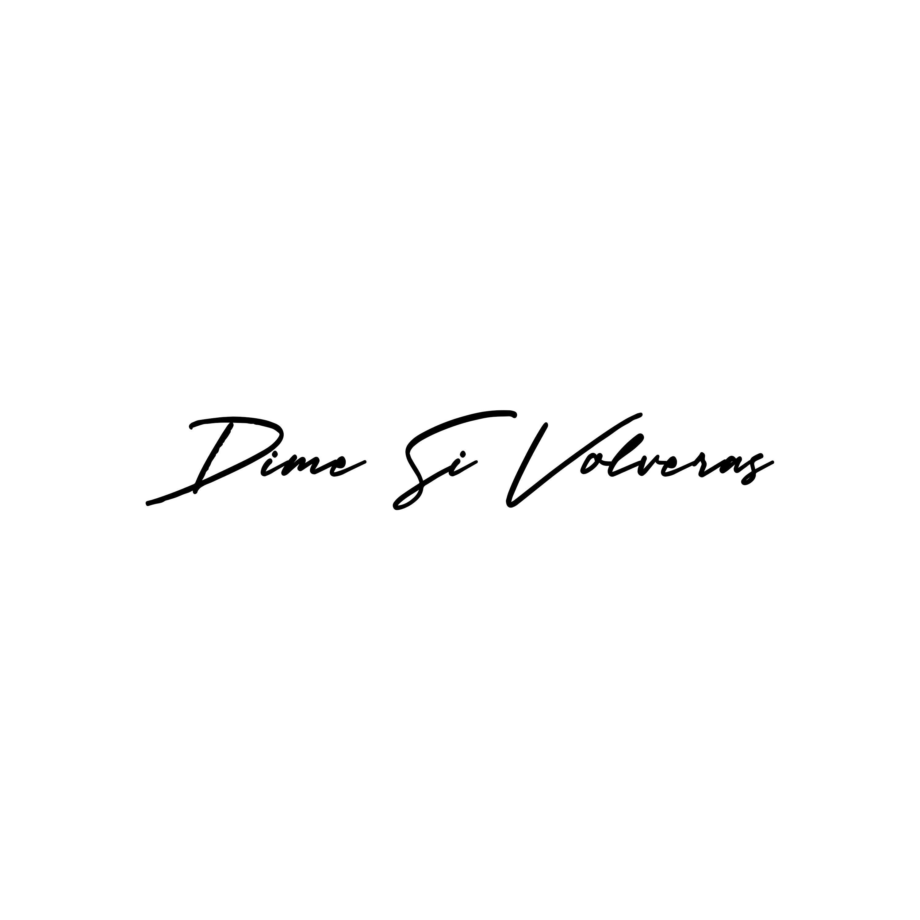 Dime Si Volveras - Single