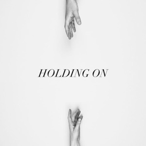 Holding On