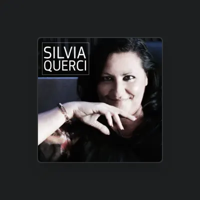 Listen to Silvia Querci, watch music videos, read bio, see tour dates & more!