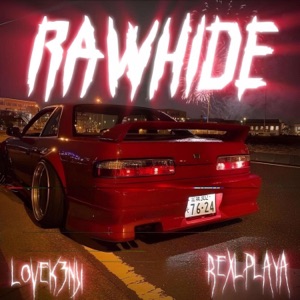 RAWHIDE (feat. rexlplaya)