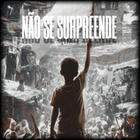 Não se surpreende (feat. Dj Al4ddin) - Single - Mc Menor Sn