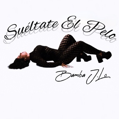 Suéltate El Pelo - Single