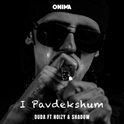 I Pavdekshum (feat. Noizy & Shadow) - Single