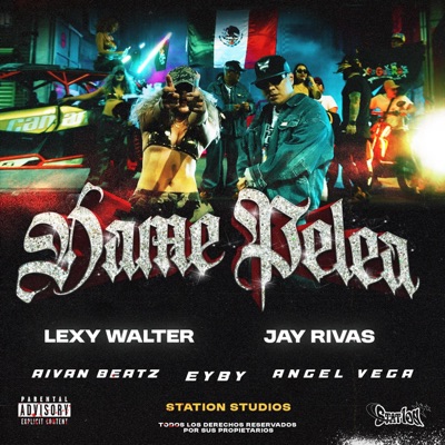 Dame Pelea (feat. Lexy walter & Aivan Beatz) - Single