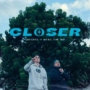 Closer (feat. beau the kid)