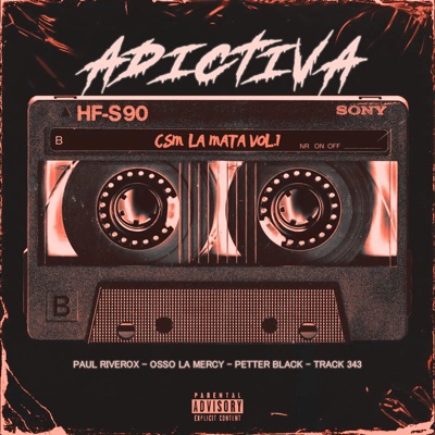 Adictiva (feat. Paul Riverox, Osso La Mercy, Petter Black & Track 343) - Single