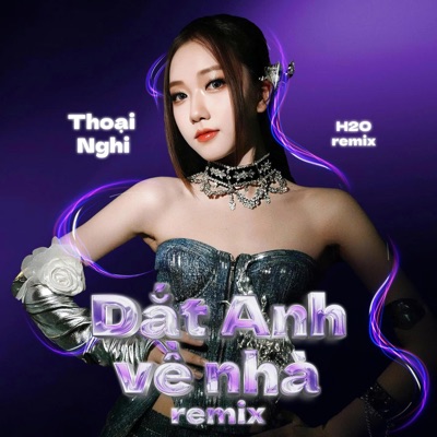 Dắt Anh Về Nhà (H2O Remix) - Single