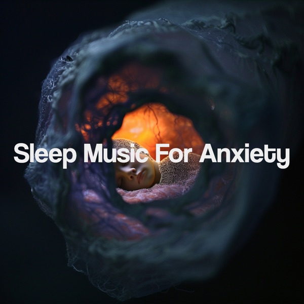 Sleep Music for Anxiety