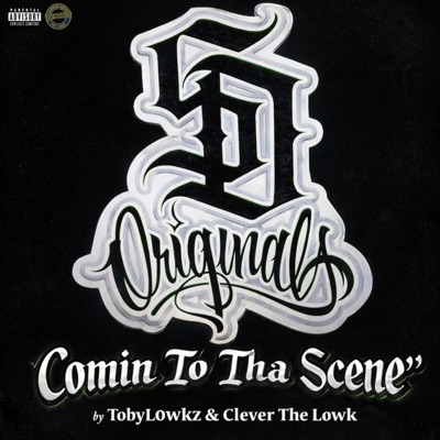 Comin To Tha Scene (feat. TobyLowkz & Clever The Lowk) - Single