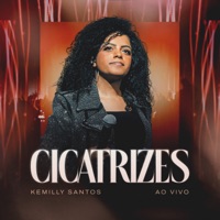 Cicatrizes (Ao Vivo) - Single - Kemilly Santos