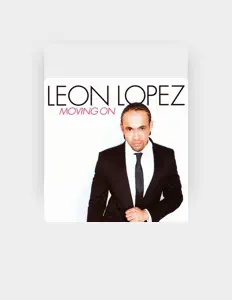 Leon Lopezを聴いたり、ミュージックビデオを鑑賞したり、経歴やツアー日程などを確認したりしましょう！