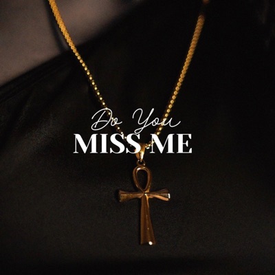 Do you miss me? - Single