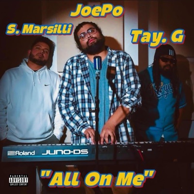 All On Me (feat. S. Marsilli & Tay. G365) - Single