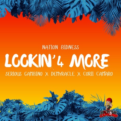 Lookin' 4 More (feat. Corii Camaro, Demyracle & KLXNE) - Single