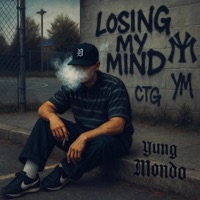 Losing My Mind - Single - Yung Mondo