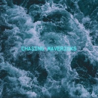 Chasing Mavericks - Single - Francc