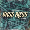 Bass Bless (feat. Nat James) - Single