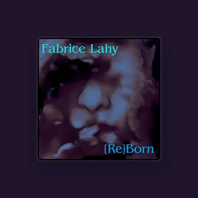 Listen to Fabrice Lahy, watch music videos, read bio, see tour dates & more!