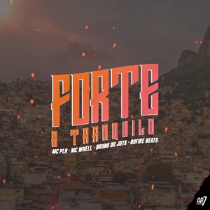 Forte e Tranquilo