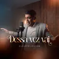 DESSA VEZ VAI