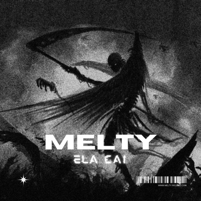 Melty - ELA CAI!