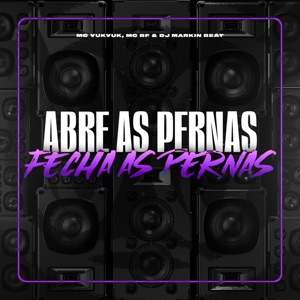 Abre as Pernas Fecha as Pernas