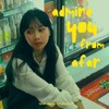 Admire You From Afar - Single