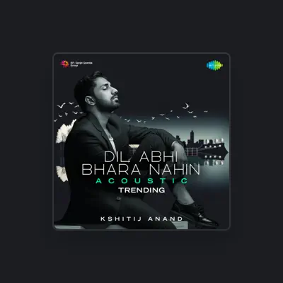 Listen to Kshitij Anand, watch music videos, read bio, see tour dates & more!