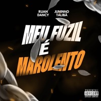 MEU FUZIL É MAROLENTO - Single - RUAN DANCY & Juninho Talibã