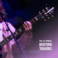 Bedtime Talking - EP - Pile of Strings
